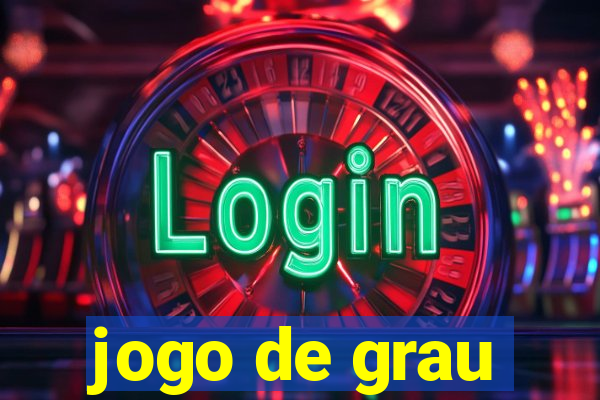 jogo de grau